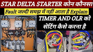 Star Delta Starter Important Fault || How to do Timer and OLR Setting || Power and Control Fault
