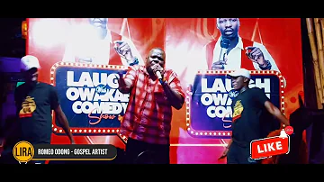 COME DOWN - Romeo Odong  PERFORMANCE AT LAUGH WITH OWAKABI COMEDY SHOW Lira. 31st March