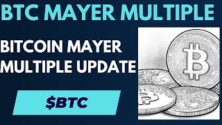 How To Use The Mayer Multiple To Predict When Bitcoin Is Topped