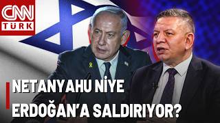 Netanyahu Erdoğan'ı Hedef Aldı! Coşkun Başbuğ Değerlendiriyor: Netanyahu Neden Erdoğan'a Saldırıyor?