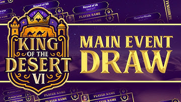 King of the Desert VI  THE DRAW - SPECIAL GUEST!!!!