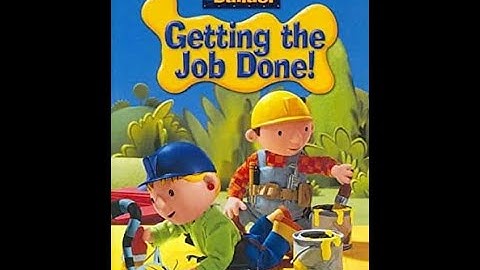 Bob the Builder Getting The Job Done (2005) Video