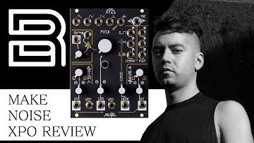 THE MAKE NOISE XPO IS THE RIGHT KIND OF EXTREME