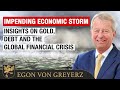 Impending economic storm insights on gold debt and the global financial crisis