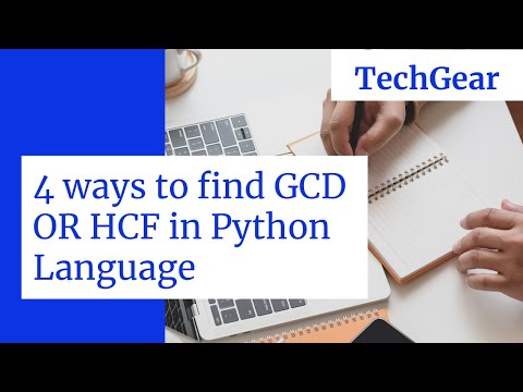 PYTHON PROGRAM FOR GCD (GREATEST COMMON DIVISOR) OR HCF (HIGHEST COMMON FACTOR)