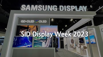 [SID 2023] 삼성디스플레이의 SID 2023 전시 현장 스케치! 차세대 디스플레이 기술을 만나보세요~!! (SamsungDisplay)
