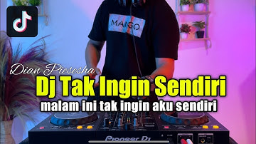 DJ TAK INGIN SENDIRI - MALAM INI TAK INGIN AKU SENDIRI REMIX TIKTOK FULL BASS 2020