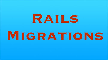 Ruby On Rails - Migrations