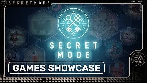 Secret Mode | Games Showcase