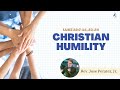 Christian Humility by Rev. Jose Perater, Jr.