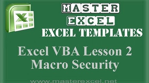 Excel VBA Lesson 2 Macro Security