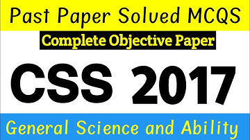 CSS 2017 General Science and Ability (GSA) Past Paper Solved MCQS
