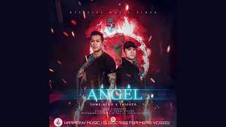 ANGEL ♬ Shwe Htoo, Trigger (AUDIO) chords