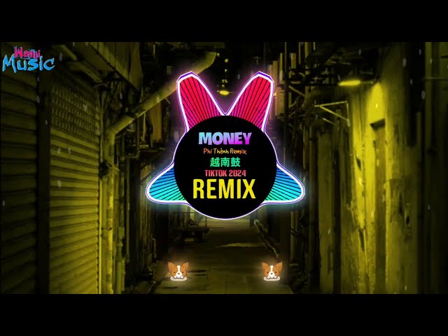 MONEY 越南鼓 (Phi Thành x Tài Bii Remix Tiktok 2024) 越南鼓卡点舞 | Nonstop Vinahouse Remix Tiktok 2024 DJ抖音版 class=