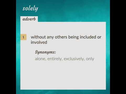Solely | meaning of Solely - YouTube