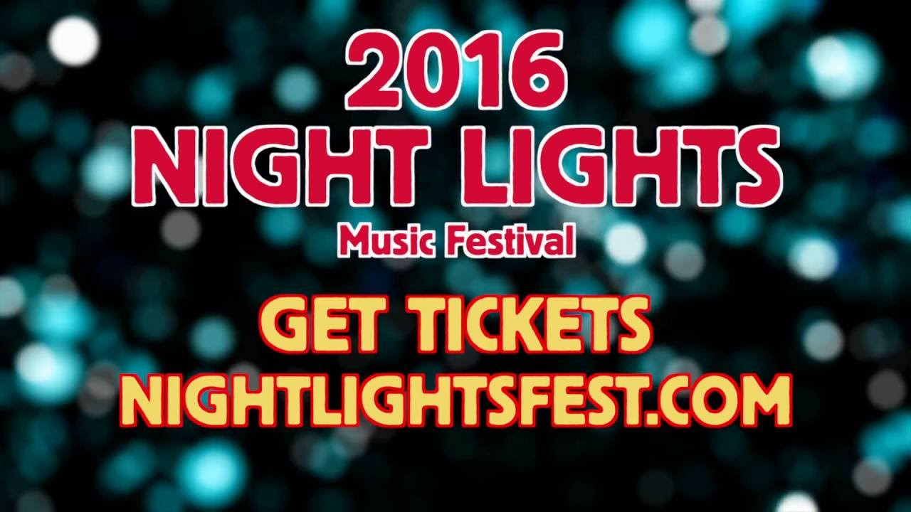 Night Lights Festival 2016 YouTube