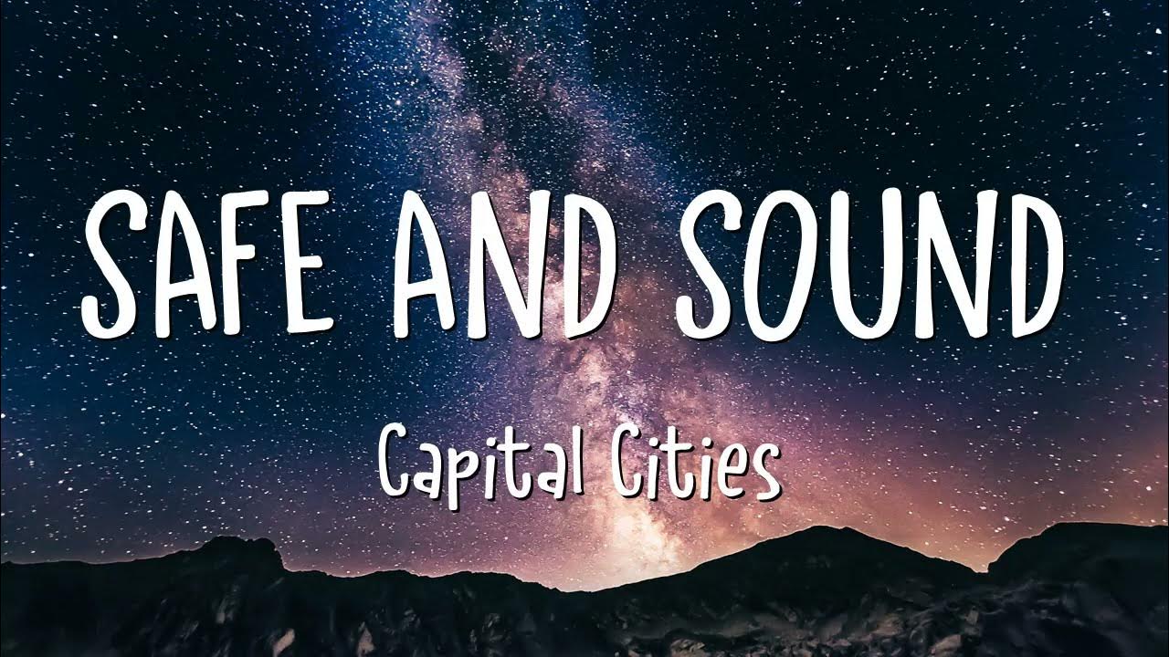 Safe and sound capital cities. Safe and sound capital cities. Песня safe and sound remix. Karen souza) remix. Песня safe and sound remix.