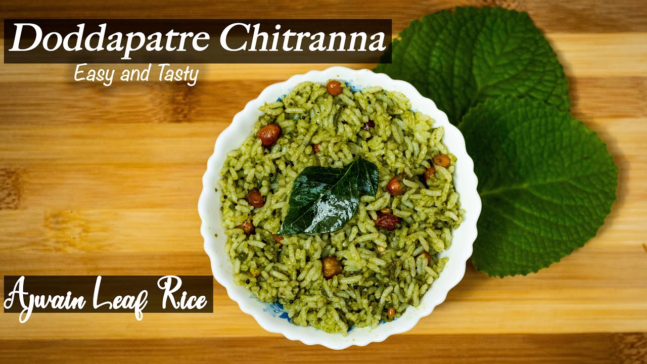 Doddapatre Chitranna Doddapatre Rice Ajwain Leaf Rice ದೊಡ್ಡಪತ್ರೆ
