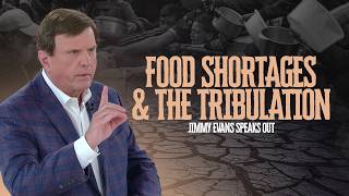 Are Food Shortages Coming? @JimmyEvans on Famine & End Time Bible Prophecy