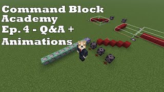 👉 Minecraft Command Block Q&A + Animations | Command Block Academy Ep.4