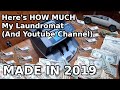Here's what the laundromat made in 2019 (And my YT Channel!)