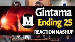 GINTAMA Ending 25 | Reaction Mashup