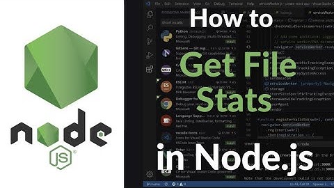 How to Get File Stats in Node.js | File System Metadata Retrieval with fs Module Tutorial 2025