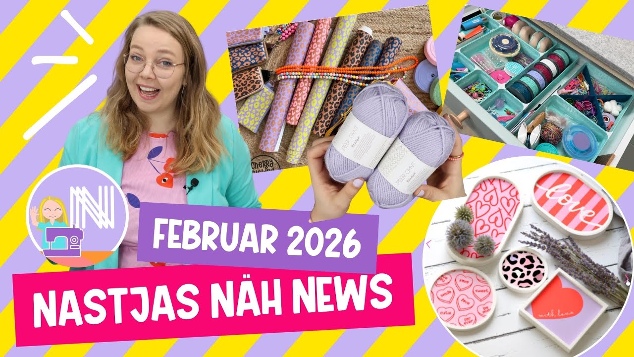 Nastjas Näh News Februar 2026: Viele Sad News, Näh-Events und mehr!