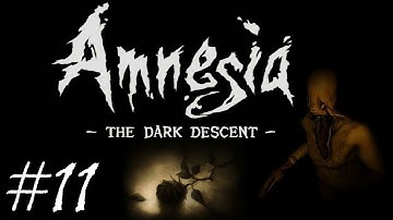 Amnesia: The Dark Descent (BLIND) · Part 11 · Explosive!