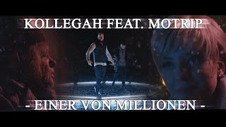 Kollegah feat. MoTrip - Einer von Millionen (Reupload)