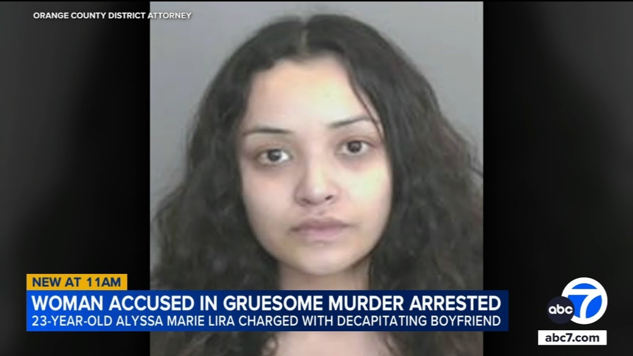 Orange County woman accused of decapitating boyfriend arrested in ...