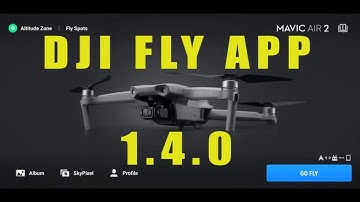 NEW DJI FLY 1.4.0 AIR 2S | Mavic Air 2 | Mini 2 | installation for ANDROID & IOS USERS