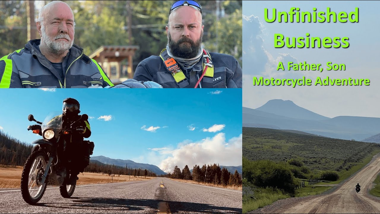 Unfinished Business - A Father Son Motorcycle Adventure Cut Short