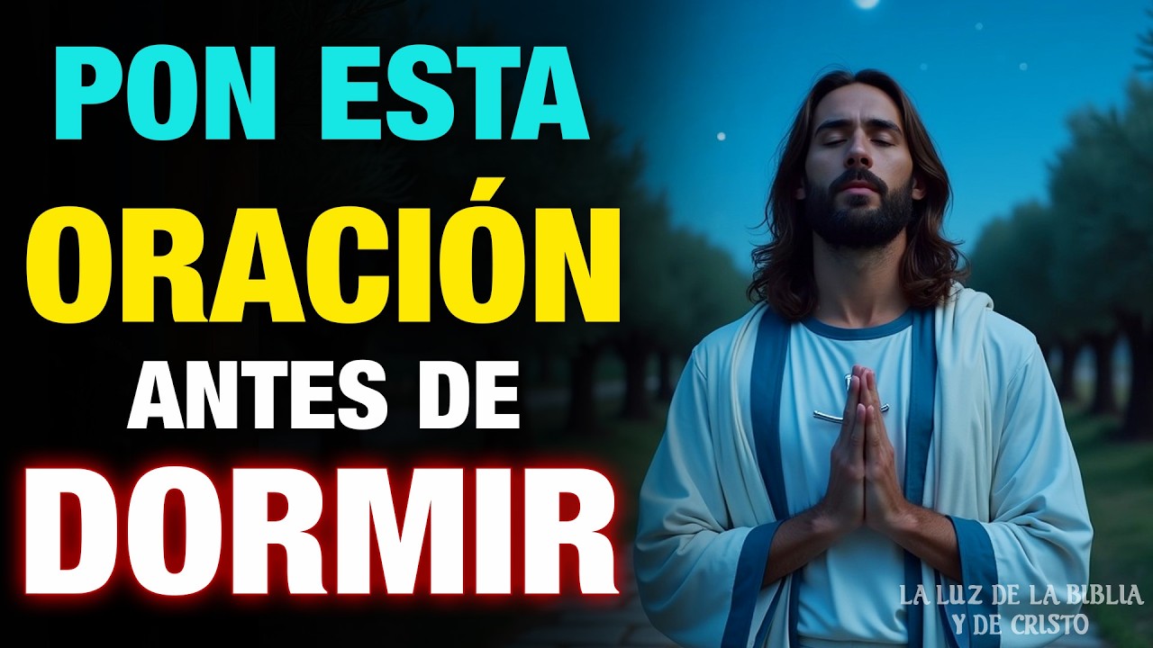 🙏🌙 PON ESTA ORACIÓN Y “ENTRÉGALE TU NOCHE A DIOS”✨🕊️