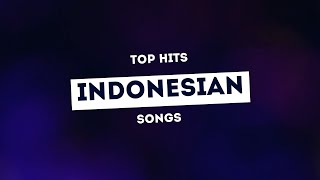 Top Indonesian Songs 2021 ~ Chilling mix music songs morning vibes