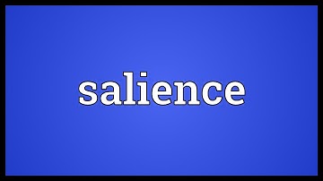 Salience Meaning