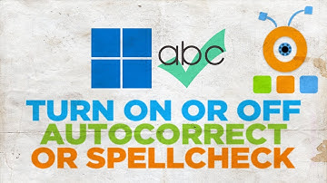 How to Disable Autocorrect or Spellcheck in Windows 11
