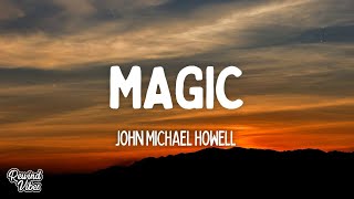 John Michael Howell  Magic s