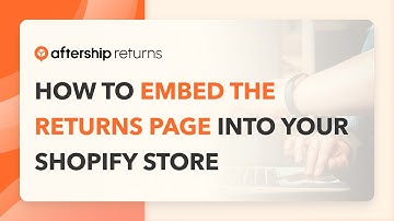 How to embed the returns page into your Shopify store? | AfterShip Returns Center