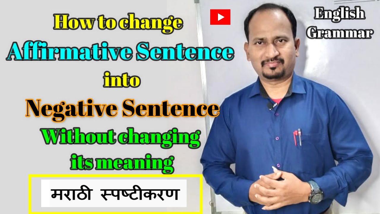 how-to-change-affirmative-sentence-into-negative-sentence-without-changing-meaning-english