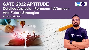 GATE 2022 APTITUDE | Detailed Analysis I Forenoon & Afternoon Session and Future Strategies