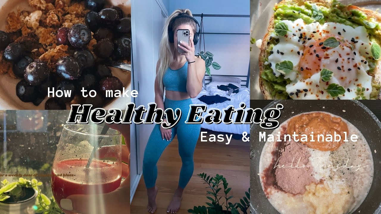 ll HOW TO MAKE HEALTHY EATING FUN, EASY & MAINTAINABLE ll Realistic ...