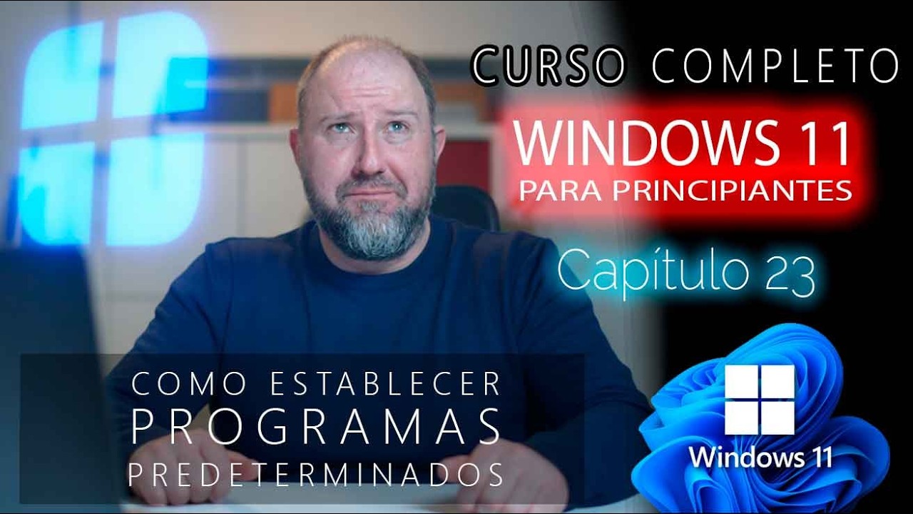 Predeterminados Programas 23. Curso Windows 11 principiantes ⭐ Programas PREDETERMINADOS de ...