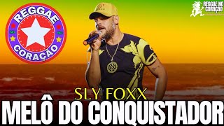 MELÔ DO CONQUISTADOR | SLY FOXX 2023