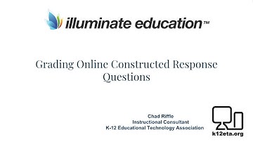 Grading Constructed Response Questions in Illumiante