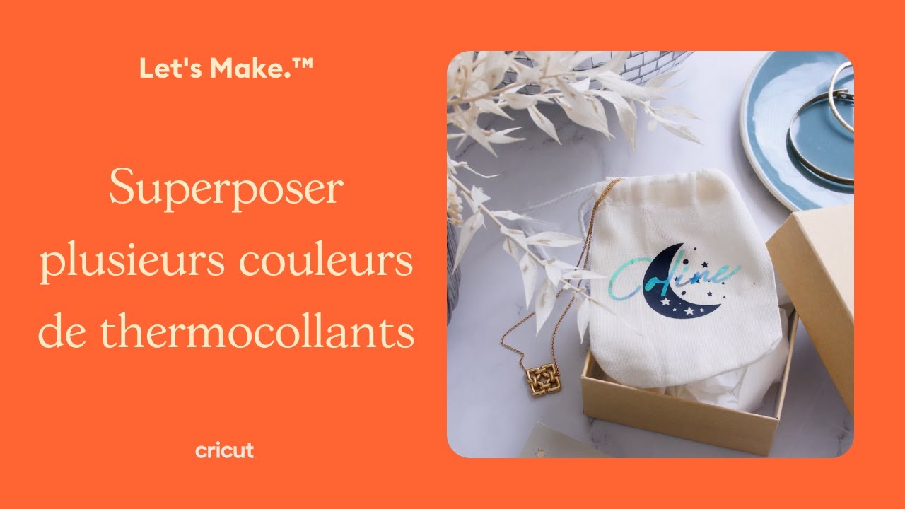 Superposer plusieurs couleurs de thermocollants I Cricut France 