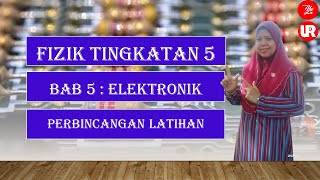 Fizik Tingkatan 5 KSSM | Bab 5 | Perbincangan Latihan