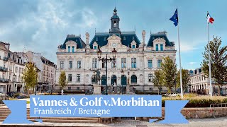 Bretagne Entdecken Vannes Der Geheimnisvolle Golf Von Morbihan