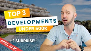 Top 3+1🔥 Developments 1 Under 500k Right Now at Costa del Sol | Property Selection April 2025