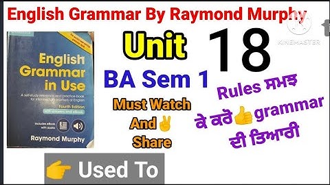 combridge english grammar in use fourth edition by Raymond Murphy unit 18/ba semester first english